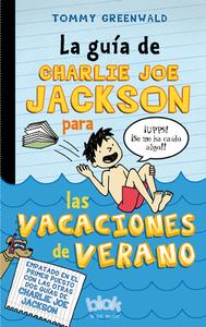 La Guía de Charlie Joe Jackson Para Las Vacaciones de Verano / Charlie Joe Jackson's Guide to Summer Vacation di Tommy Greenwald edito da EDICIONES B