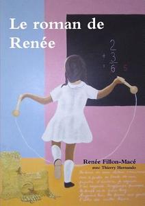 Le roman de Renée di Renée Fillon-Macé edito da Lulu.com