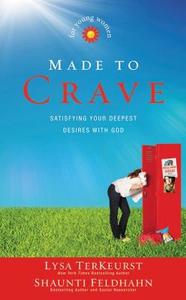 Made to Crave for Young Women di Lysa TerKeurst, Shaunti Feldhahn edito da Zondervan