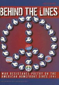 Behind the Lines di Philip Metres edito da University of Iowa Press