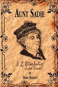 Aunt Sadie di Doris Bennett edito da AUTHORHOUSE