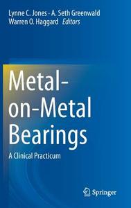 Metal-on-Metal Bearings edito da Springer-Verlag GmbH