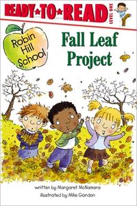 Fall Leaf Project: Ready-To-Read Level 1 di Margaret Mcnamara edito da SIMON SPOTLIGHT