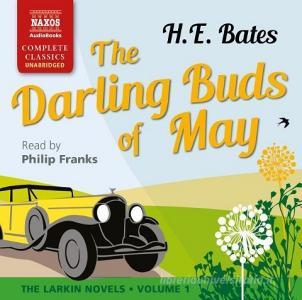The Darling Buds Of May di H. E. Bates edito da Naxos Audiobooks