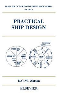 Practical Ship Design di D. G. M. Watson edito da ELSEVIER SCIENCE & TECHNOLOGY
