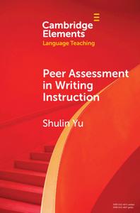 Peer Assessment In Writing Instruction di Shulin Yu edito da Cambridge University Press