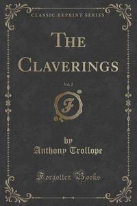 The Claverings, Vol. 2 (classic Reprint) di Trollope edito da Forgotten Books