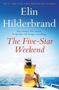 The Five-Star Weekend di Elin Hilderbrand edito da Hodder & Stoughton