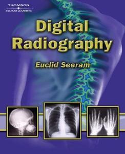 Digital Radiography di Euclid Seeram edito da Cengage Learning, Inc