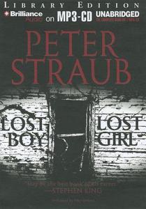Lost Boy, Lost Girl di Peter Straub edito da Brilliance Audio