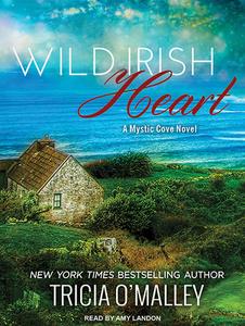 Wild Irish Heart di Tricia O'Malley edito da Tantor Audio