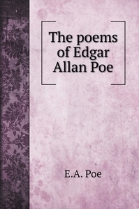 The poems of Edgar Allan Poe di E. A. Poe edito da Book on Demand Ltd.